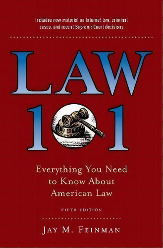 Law 101 : Everything You Need To Know About American Law, F, De Jay M. Feinman. Editorial Oxford University Press Inc En Inglés