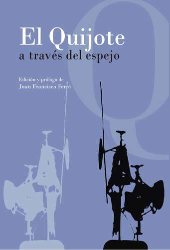 Quijote A Traves Del Espejo,el - Ferre,juan Francisco