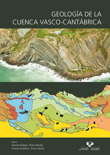 GeologÃÂa de la Cuenca Vasco-CantÃÂ¡brica, de BODEGO ALDASORO, ARANTXA. Editorial Universidad del País Vasco, tapa blanda en español