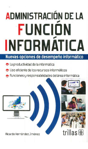 Libro Administracion De La Funcion Informatica De Ricardo He