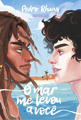 O Mar Me Levou A Você, De Pedro Rhuas. Editora Seguinte, Capa Mole Em Português