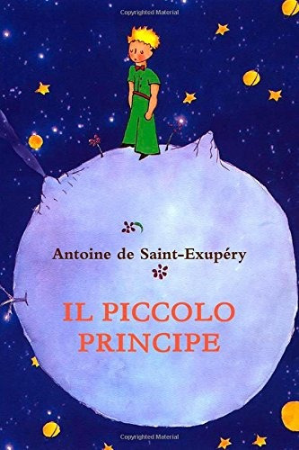 Libro : Il Piccolo Principe (italian Edition)de Saint-exu...