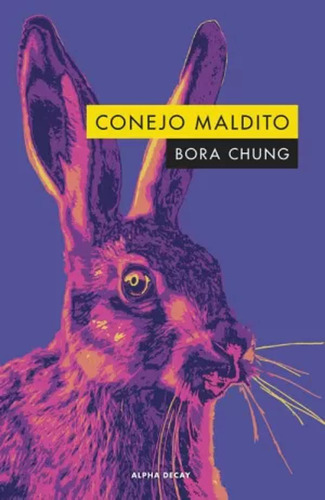 Conejo Maldito - Chung, Bora  - *