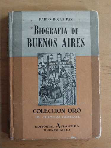 Biografia De Buenos Aires - Rojas Paz, Pablo