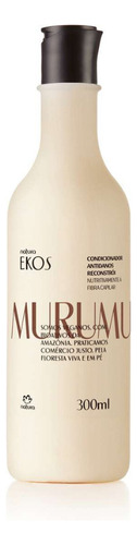 Condicionador Natura Ekos Murumuru 300ml Antidanos