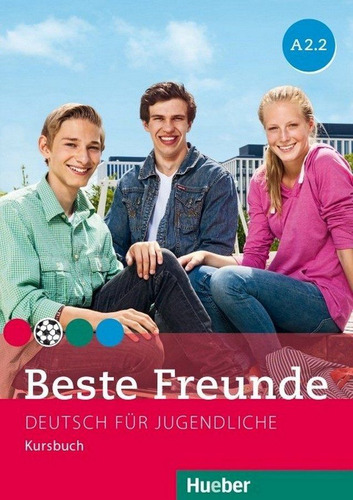 Beste Freunde A2.2 Kursb. (alum.) (libro Original)