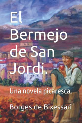 El Bermejo De San Jordi : Una Novela Picaresca