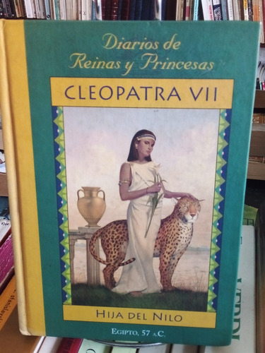  Cleopatra V I I. Colección Diarios De Reinas Y Princesas