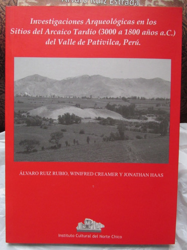 Libro: Investigaciones En Los Sitios Del Arcaico - Pativilca
