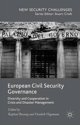 Libro European Civil Security Governance : Diversity And ...