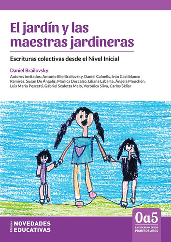 El Jardín Y Las Maestras Jardineras, De Daniel Brailovsky. Editorial Novedades Educativas, Tapa Blanda En Español, 2023