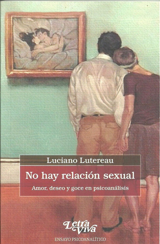 No Hay Relacion Sexual - Lutereau Luciano