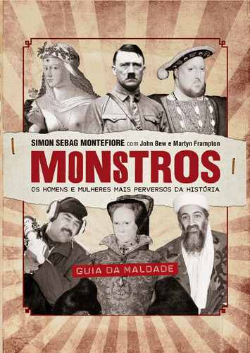 Monstros: os homens e mulheres mais perversos da história, de Sebag Montefiore, Simon. Editora Geração Editorial Ltda, capa mole em português, 2022