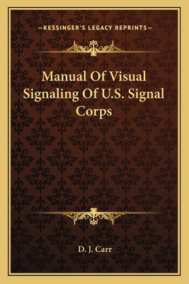 Libro Manual Of Visual Signaling Of U.s. Signal Corps - C...