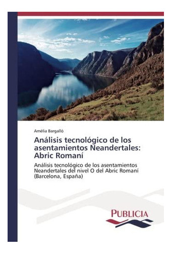 Libro: Análisis Tecnológico Asentamientos Neandertales