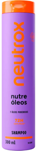 Shampoo E Condicionador Neutrox Nutre Óleos + Óleo + Máscara