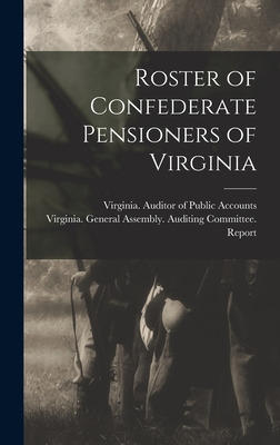 Libro Roster Of Confederate Pensioners Of Virginia - Virg...