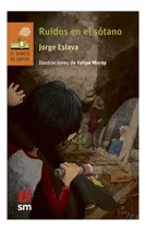 Comprar Ruidos En El Sótano - Jorge Eslava