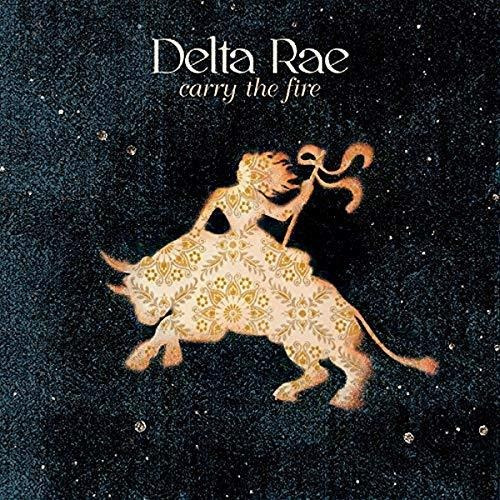 Cd Carry The Fire - Delta Rae