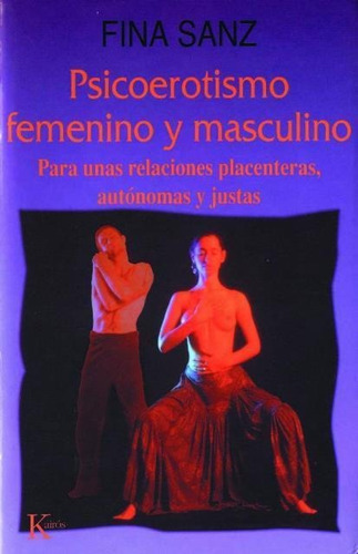 Psicoerotismo Femenino Y Masculino, De Sanz Fina. Editorial Kairos, Tapa Blanda En Español, 1900