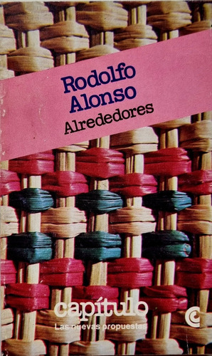 Poesía : Alrededores Rodolfo Alonso C. E. A. L. 