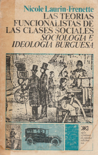 Las Teorías Funcionalistas De Las Clases Sociales  Yf