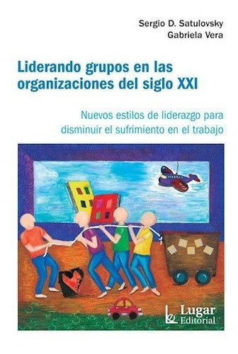 Libro Liderando Grupos En Las Organizaciones Del Siglo Xxi D