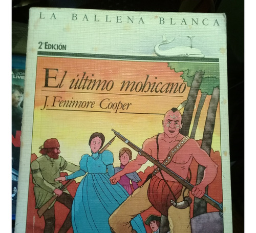 Ilustrado El Ultimo De Los Mohicanos J. Fenimore Cooper