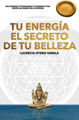 Libro:tu Energia El Secreto De Tu Belleza: Rejuvenece Potenc