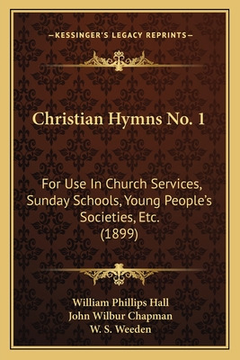 Libro Christian Hymns No. 1: For Use In Church Services, ...