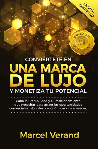 Conviértete En Una Marca De Lujo Y Monetiza Tu Potencial