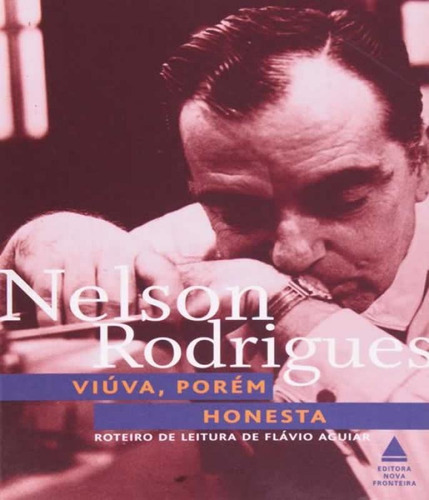 Viúva, Porém Honesta: Viuva Porem Honesta, De Rodrigues, Nelson. Editora Nova Fronteira, Capa Mole, Edição 1 Em Português