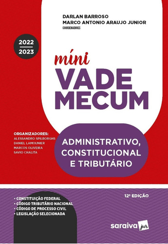 Mini Vade Mecum Administrativo Constitucional E Tributario 12ª Edição (2022) Saraiva