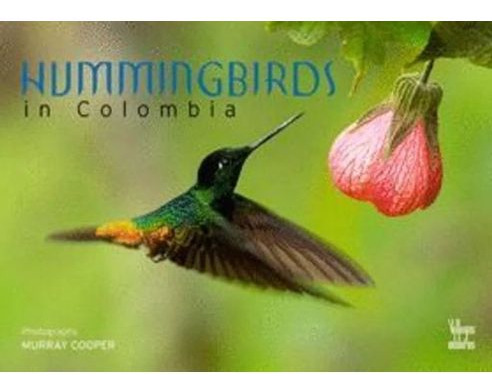 Libro Hummingbirds In Colombia
