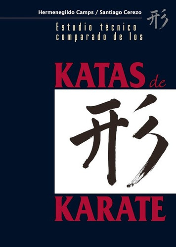 Katas De Karate . Estudio Tecnico Comparado