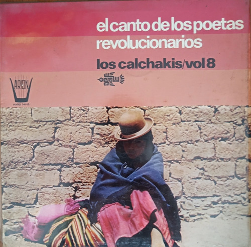 Los Calchakis. El Canto De  Poetas Revolucionarios. Vinilo