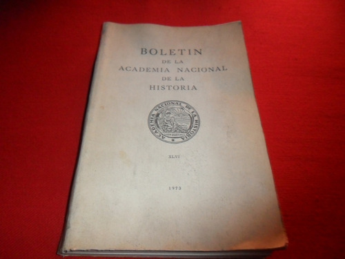 Boletin De La Academia Nacional De La Historia - 1973