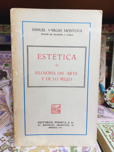 Estetica O Filosofia Del Arte De Lo Bello Samuel Vargas Mont