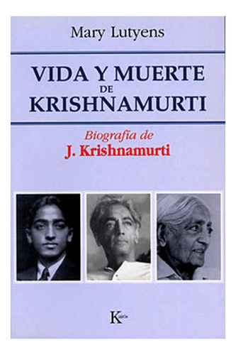 Vida Y Muerte De Krishnamurti