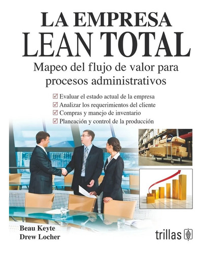 La Empresa Lean Total.: Mapeo Del Flujo De Valor Para Proces