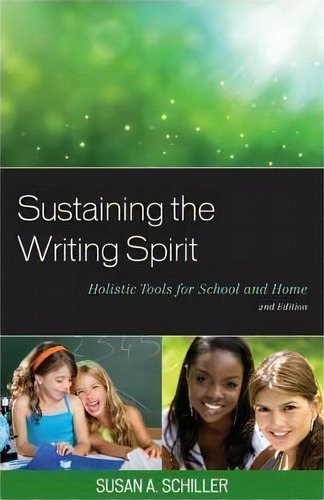 Sustaining The Writing Spirit, De Susan A. Schiller. Editorial Rowman Littlefield, Tapa Blanda En Inglés