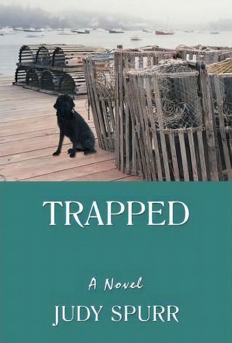 Trapped, De Judy Spurr. Editorial Iuniverse, Tapa Blanda En Inglés