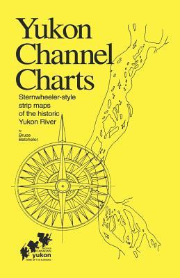 Libro Yukon Channel Charts: Sternwheeler-style Strip Maps...