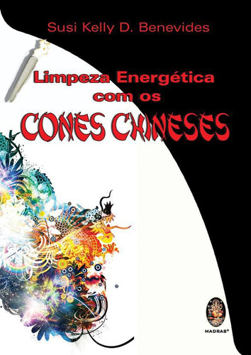 Livro Limpeza Energética Com Os Cones Chineses