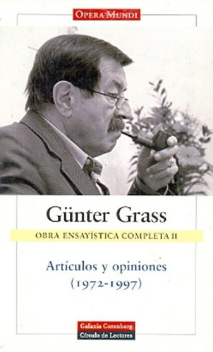 Gunter Grass. Obra Ensayistica Ii, De Grass, Gunter. Editorial Galaxia Gutenberg En Español