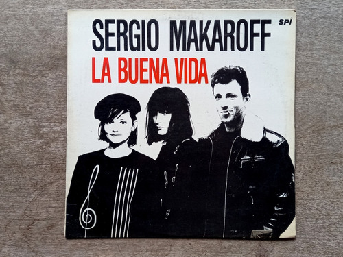 Disco Lp Sergio Makaroff - La Buena Vida (1987) R5