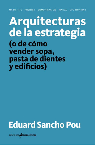 Libro Arquitecturas De La Estrategia - Sancho Pou, Eduard