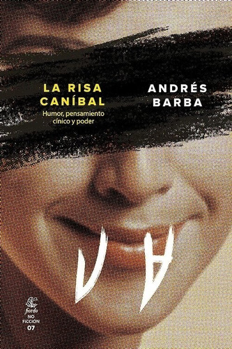 Risa Canibal, La - Andres Barba