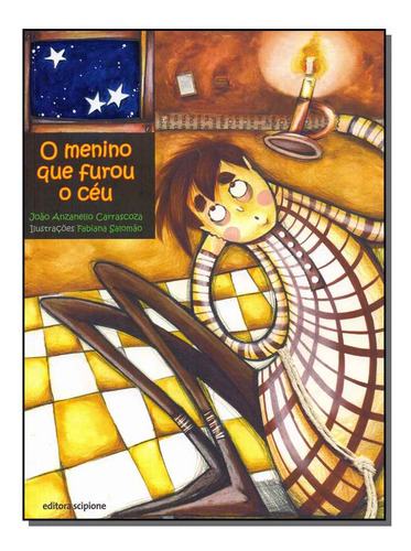 Libro Menino Que Furou O Ceu, O - 3 Ed. De Carrascoza, Joao