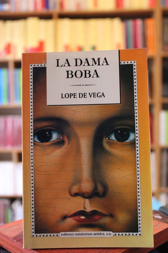 La Dama Boba - Lope De Vega